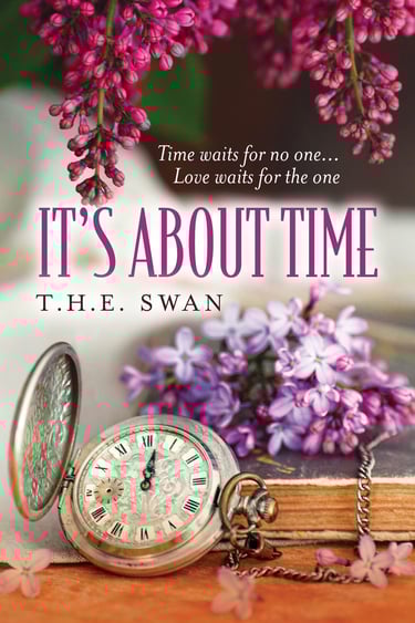 Book cover It's About Time by T.H.E. Swan featuring a vintage pocket watch and purple lilac flowers.