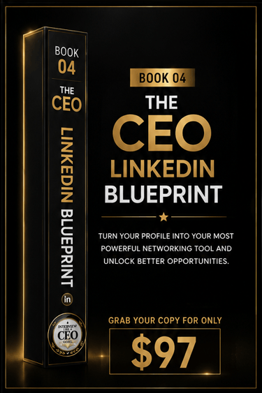 The CEO LinkedIn Blueprint Book 04 cover for professional profile networking and career growth.