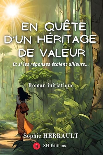 En quête d'un héritage de valeur sophie Herrault