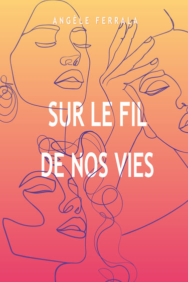 Sur le fil de nos vies
