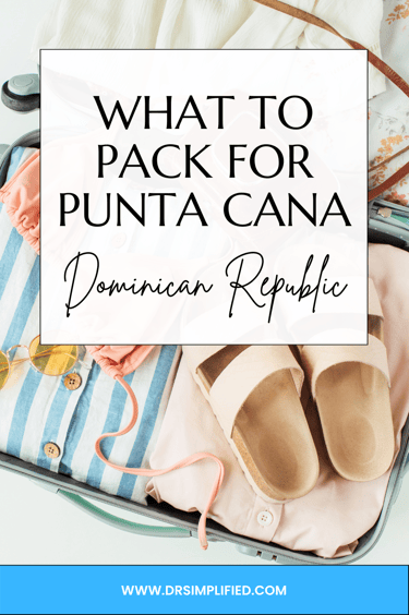 Open suitcase with summer clothes, sandals, and sunglasses, with text about what to pack for Punta Cana, Dominican Republic.
