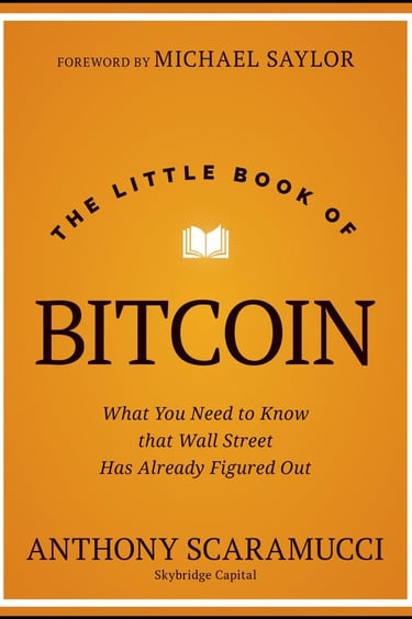 The Little Book of Bitcoin: What You Need to Know that Wall Street Has Already Figured Out