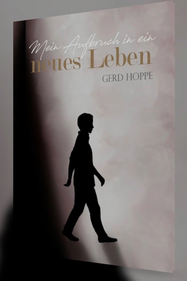 Buchcover „Mein Aufbruch in ein neues Leben“ von Gerd Hoppe.
