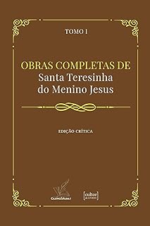 Obras Completas de Santa Teresinha do Menino Jesus: Edição Crítica - Imagem ilustrativa