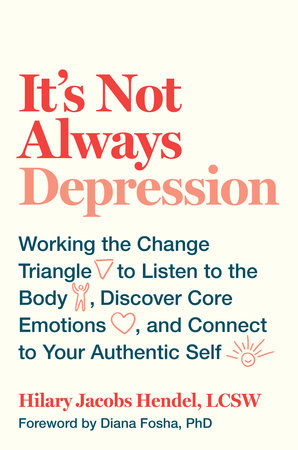 It's Not Always Depression book by Hilary Jacobs Hendel