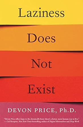 Laziness does not exist book by Devon Price