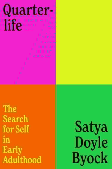 quarter-life the search for self in early adulthood book