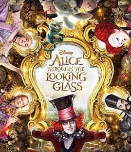 Alice Through the Looking Glass (2016)