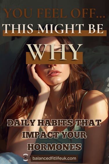 A woman resting her head on her hand with text about daily habits that impact hormone health.