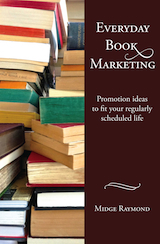 Cover of Everyday Book Marketing by Midge Raymond