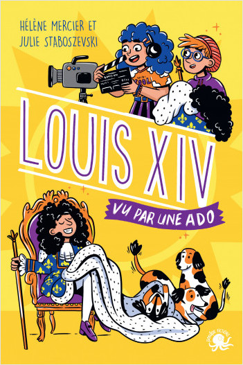 Première de couverture du roman documentaire Louis XIV vu par une ado