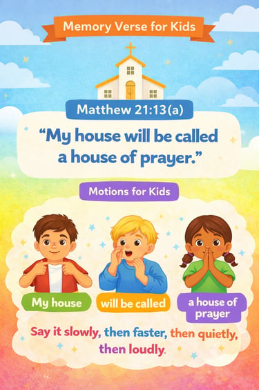 Memory verse for kids featuring Matthew 21:13 with illustrated hand motions for teaching children prayer.