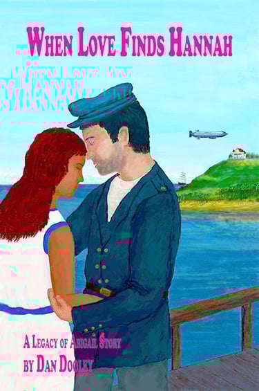 When Love Finds Hannah.  Novel by author Dan Dooley.
