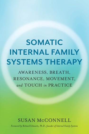 Image of IFS book cover - Somatic Internal Family Systems Therapy