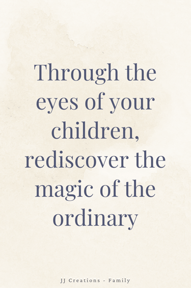 a family and parenting quote about children's perspective