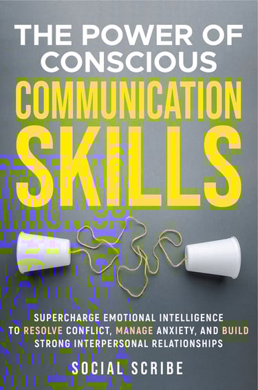 The Power of Communication Skills book - Enhance emotional intelligence and resolve conflict.