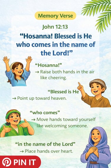 Palm Sunday memory verse for kids John 12:13 with simple hand motions.
