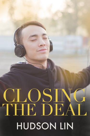 Closing the Deal book cover by Hudson Lin featuring an Asian man with headphones and eyes closed.