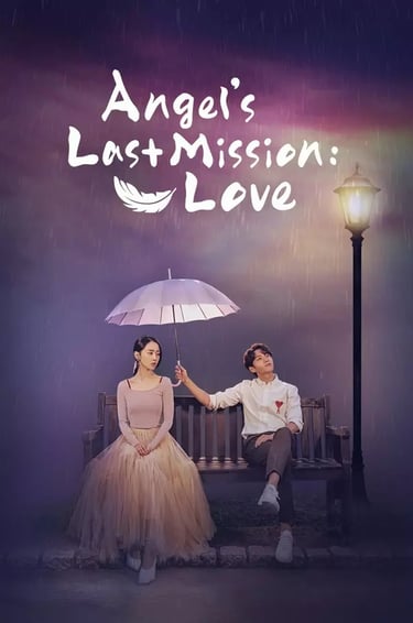 Angels's last mission : LOVE poster kdrama netflix