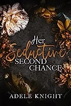 Book cover: Her Seductive Second Chance by Adele Knight