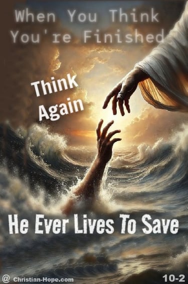 Christ Ever Lives To Save