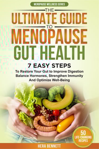 The Ultimate Guide to Menopause Gut Health by Hera Bennett
