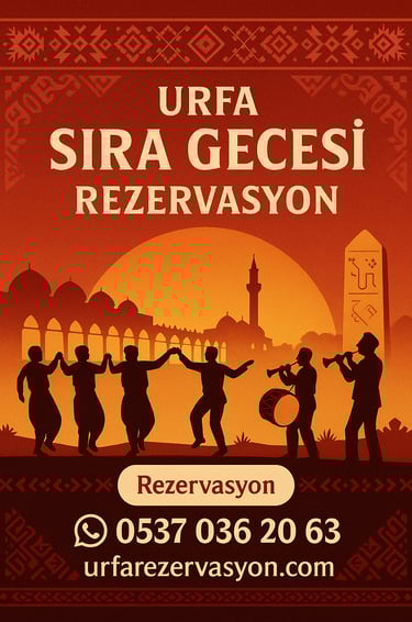 Urfa Sıra Gecesi Rezervasyon 0537 036 20 63
