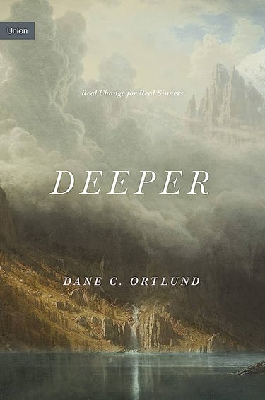 Cover of Dane Ortlund's book Deeper