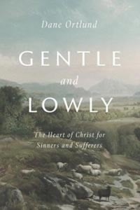 Book Cover Gentle and Lowly Dane Ortlund
