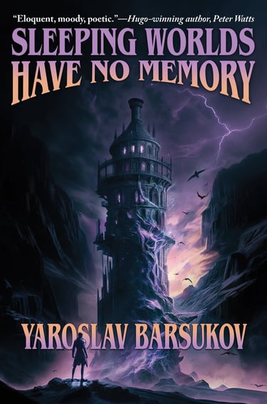 Book cover: Sleeping Worlds Have No Memory by Yaroslav Barsukov