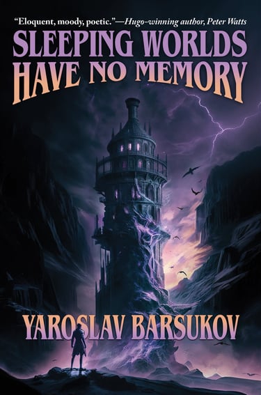 Book cover: Sleeping Worlds Have No Memory by Yaroslav Barsukov