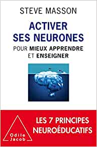 Livre de Steve Masson : "Activer ses neurones", chez Odile Jacob (2020)