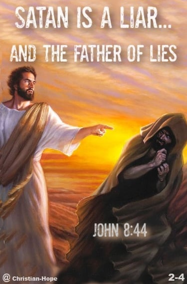 Satan Is The Father Of Lies