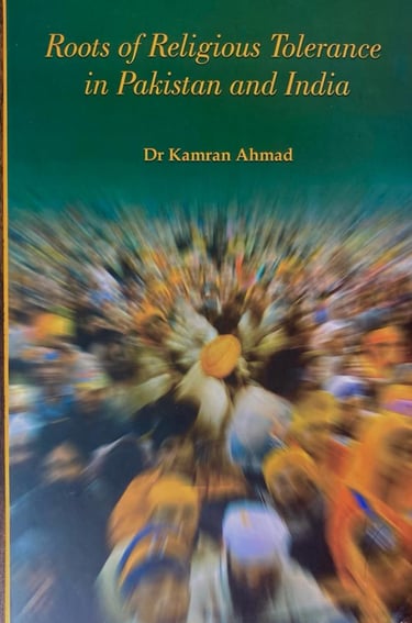 Roots of Religious Tolerance by Dr. Kamran Ahmad