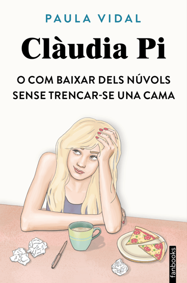 Portada de Clàudia Pi o com baixar dels núvols sense trencar-se una cama