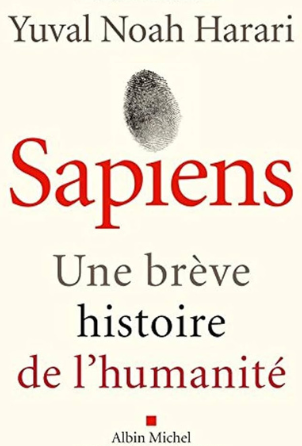 Sapiens, Une Brève Histoire de L'Humanité, Yuval Noah Harari