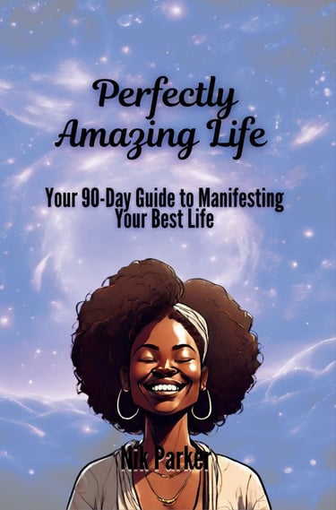 Image of book Perfectly Amazing Life: Your 90-Day Guide to Manifesting Your Best Life