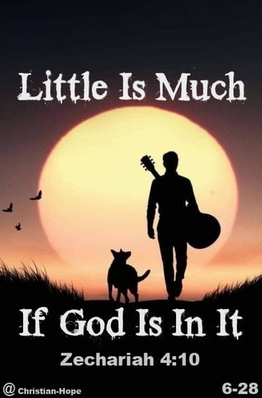 Little Is Much If God Is In It