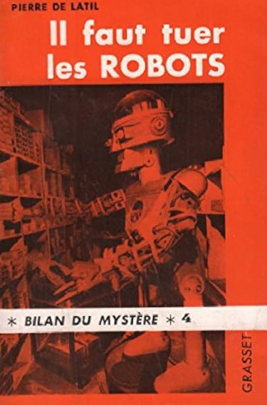 cover Il faut tuer les robots de Pierre de Latil