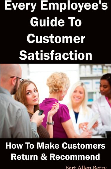 Every Employee's Guide To Customer Satisfaction 