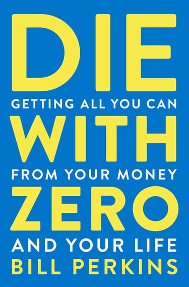 Die with Zero by Bill Perkins