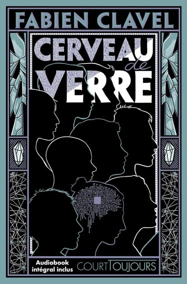 Première de couverture du roman Cerveau de verre de Fabien Clavel
