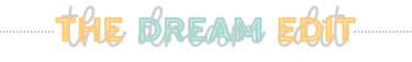 The Dream Edit - Custom Logos, Branding, Creative Templates