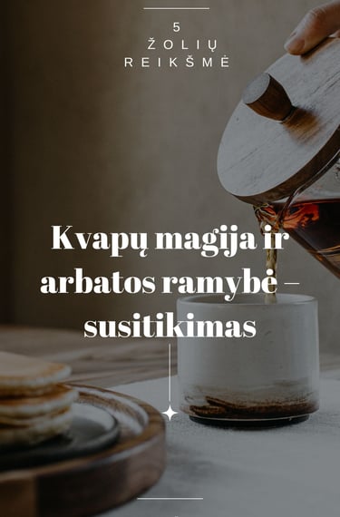 arbata arbatos degustacija vaistažolės