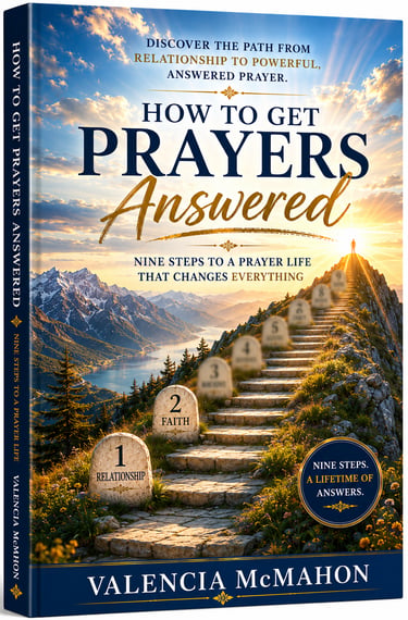 Book cover for How to Get Prayers Answered by Valencia McMahon featuring stone steps leading up a mountain.