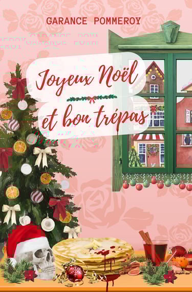 Garance Pommeroy, Joyeux noël et bon trépas