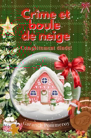 Crime et boule de neige 6 Garance Pommeroy