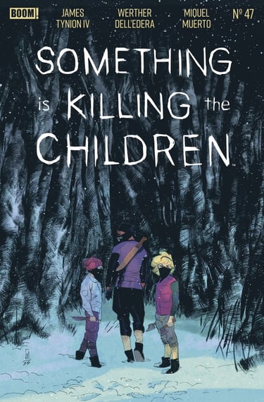 Something Is Killing the Children #47