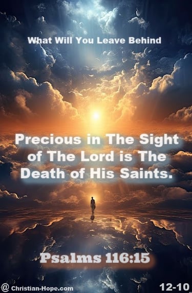 Precious In The Sight Of The Lord Is The Death Of His Saints