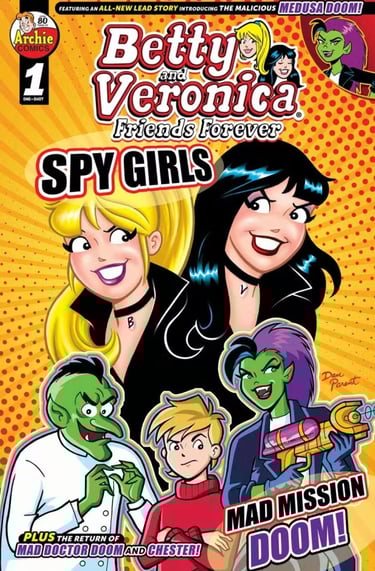 Betty and Veronica Friends Forever: Spy Girls #1
